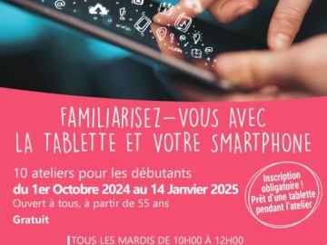 Atelier senior : initiation a la tablette numerique et au smartphone Du 1/10/2024 au 14/1/2025