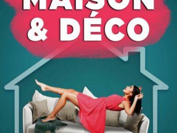 Salon et Maison & Deco