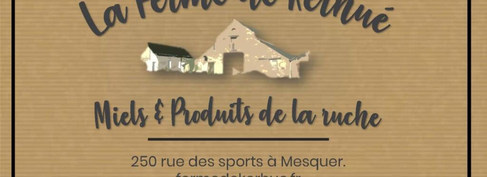 Ferme de Kerhue - Miel et produits de la ruche