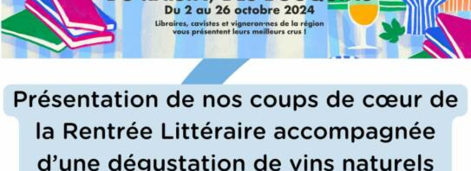 COUPS DE COEUR LITTERAIRE ET DEGUSTATION DE VINS