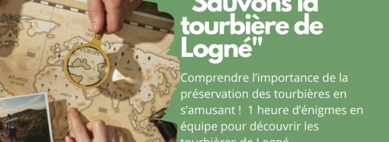 ESCAPE GAME << SAUVONS LA TOURBIERE DE LOGNE >>