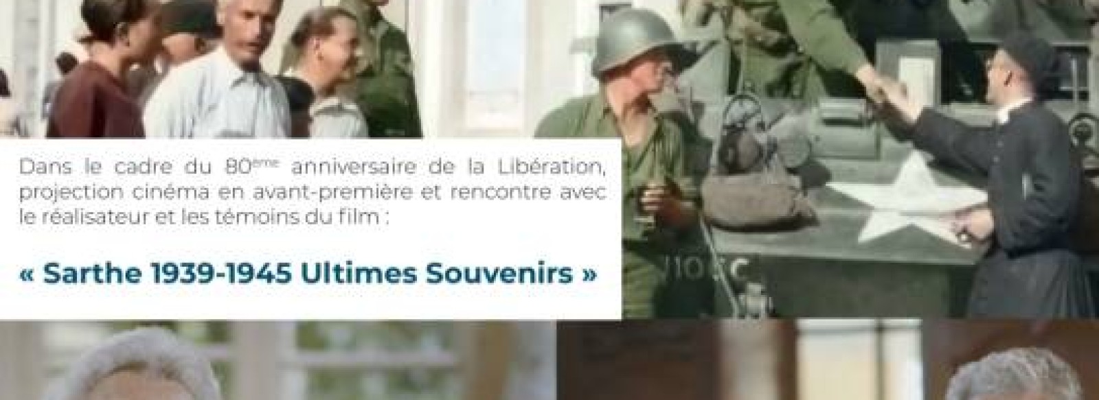 Projection du film << Sarthe 1939-1945 Ultimes Souvenirs >>