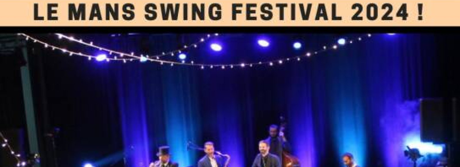 Le Mans Swing festival 2024 !