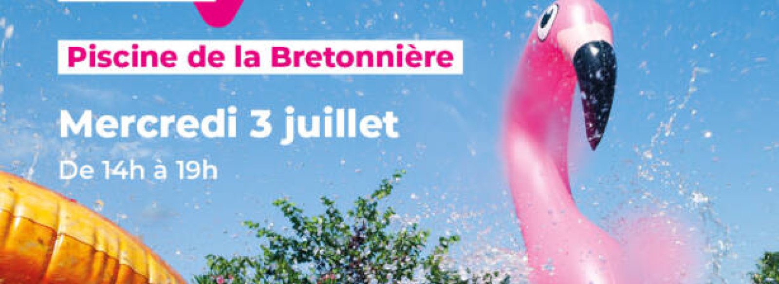 SUMMER POOL PARTY  - Piscine de la Bretonniere