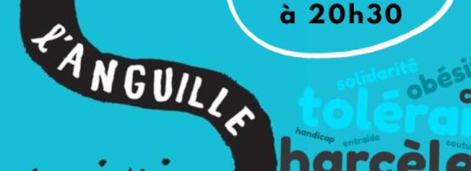 SPECTACLE MUSICAL L'ANGUILLE