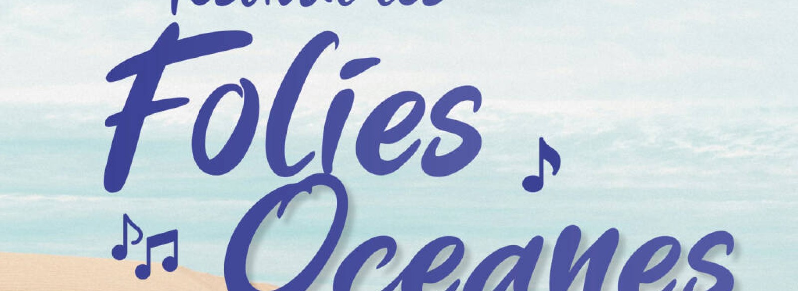 Festival << Les Folies Oceanes >>