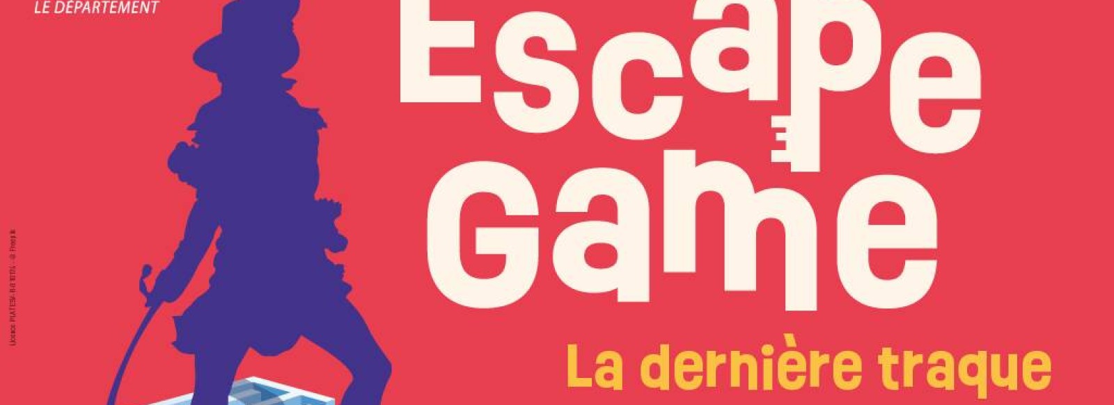 ESCAPE GAME LA DERNIERE TRAQUE